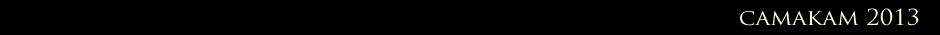 Camakam 2013 overview