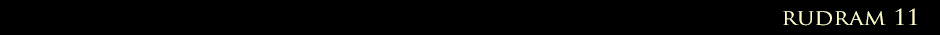 Rudram 11 timeline